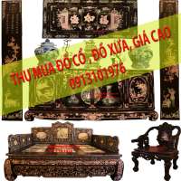 Thu Mua Đồ Cổ, Đồ Xưa tại Sài Gòn, HCM Giá Cao